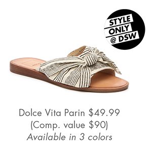 Dolce Vita Parin $49.99