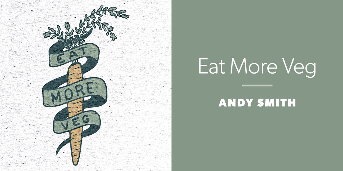 Eat More Veg by Andy Smith