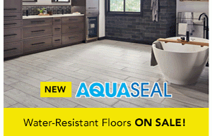 Water-Resistant Floors ON SALE!