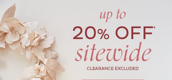 Up to 20% Off Sitewide