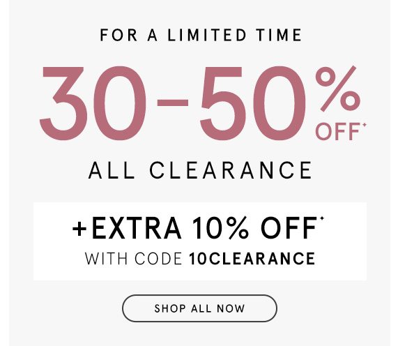 30-50% Off All Clearance + Extra 10% Off With Code 10CLEARANCE