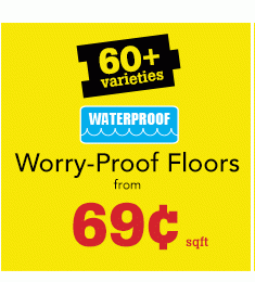 Worry-Proof Floors from 69c/sqft