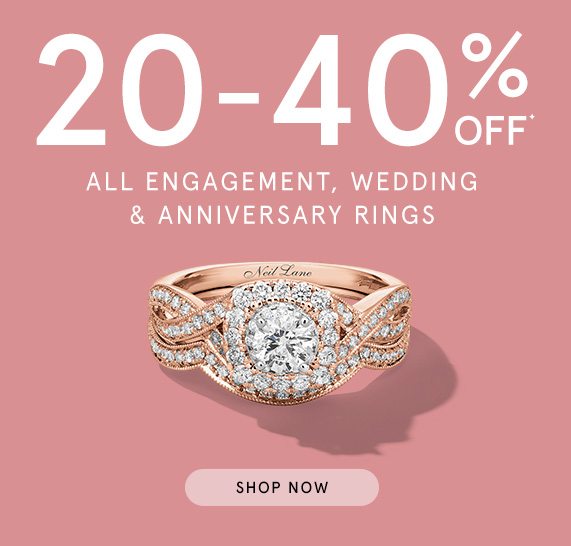 20-40% Off All Engagement, Wedding & Anniversary Rings