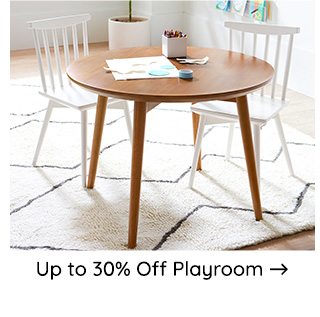 UP TO 30% OFF PLAYROOM