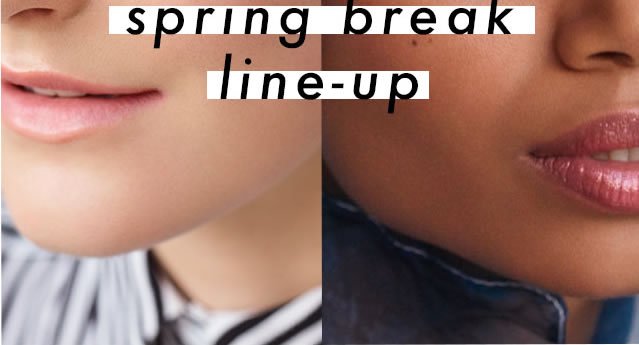 the spring break line-up