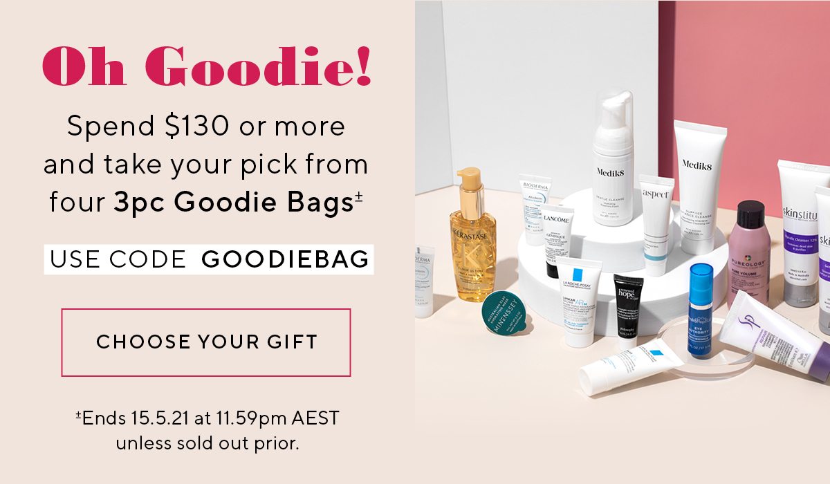 Spend $130 or more and take your pick from four 3-piece Goodie Bags±