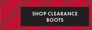 SHOP CLEARANCE BOOTS