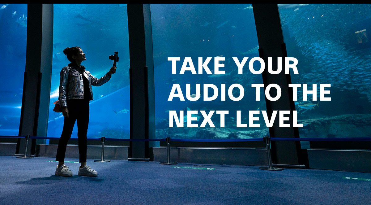 Take your audio to the next level
