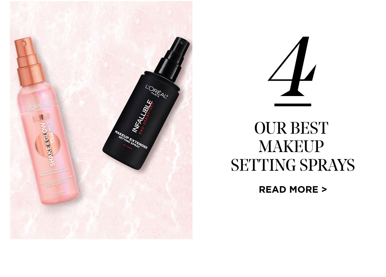 4 - OUR BEST MAKEUP SETTING SPRAYS - READ MORE >