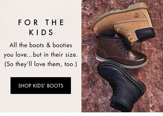 SHOP KIDS’ BOOTS