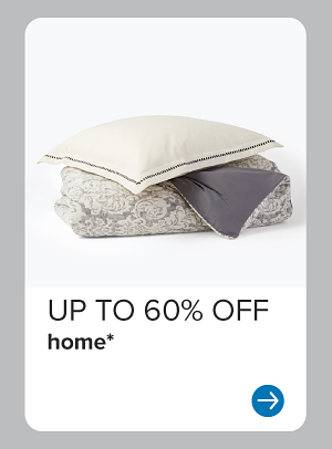 Up to 60% off home*