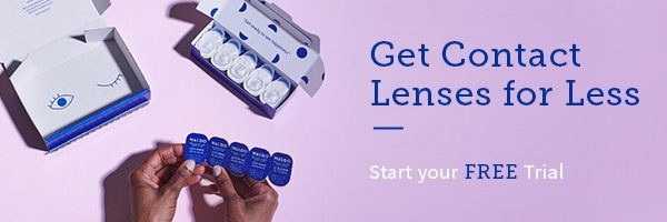 Get contact lenses for less - start your FREE trial