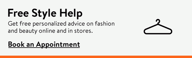 Get free personalized advice on fashion and beauty online and in stores.