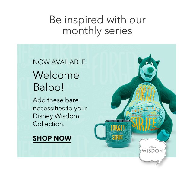 Be inspired with our monthly series, Baloo | Shop Now