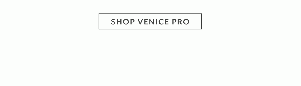 Shop Venice Pro