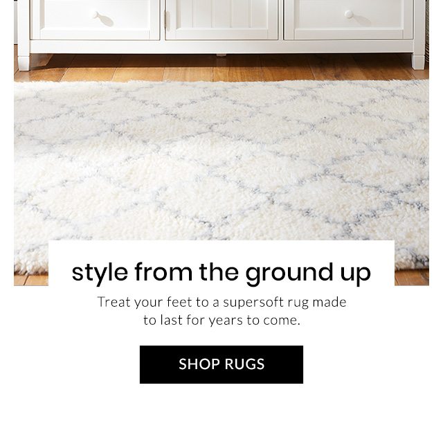 STYLE FROM THE GROUND UP - SHOP RUGS