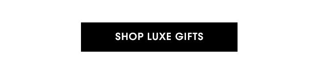 SHOP LUXE GIFTS