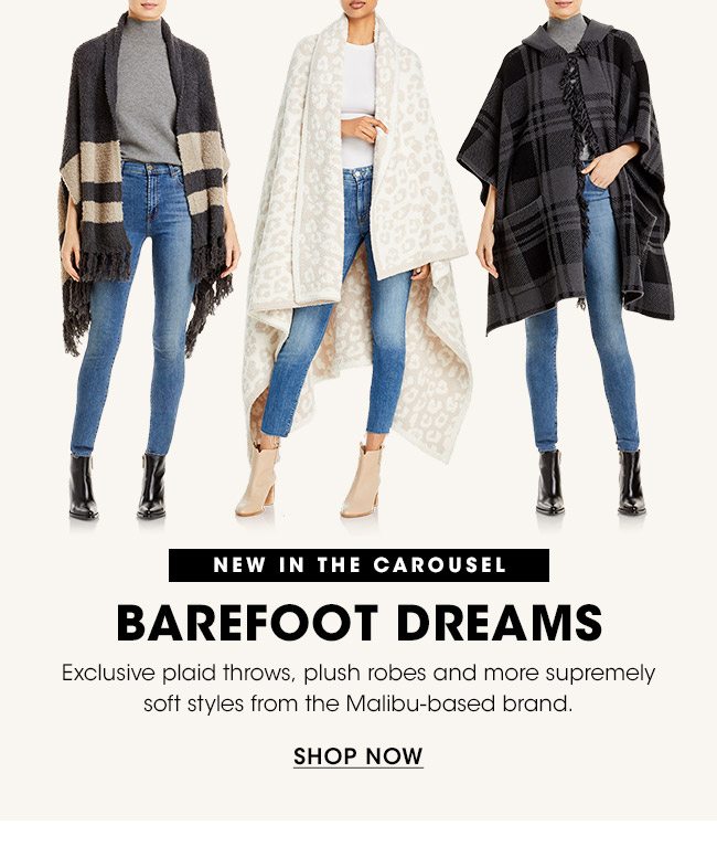 NEW IN THE CAROUSEL: BAREFOOT DREAMS