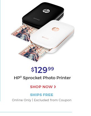 $129.99 HP(R) sprocket photo Printer shop now ships free online only|Excluded from coupon.