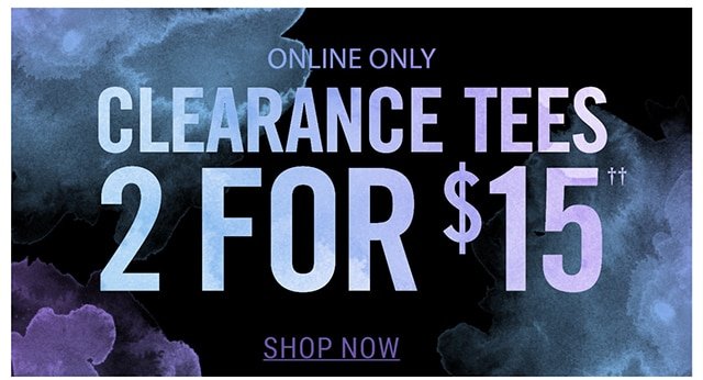 Clearance Tees 2 for $12