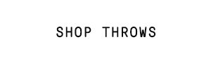 Shop throws.