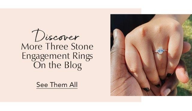 Discover more three stone engagement rings