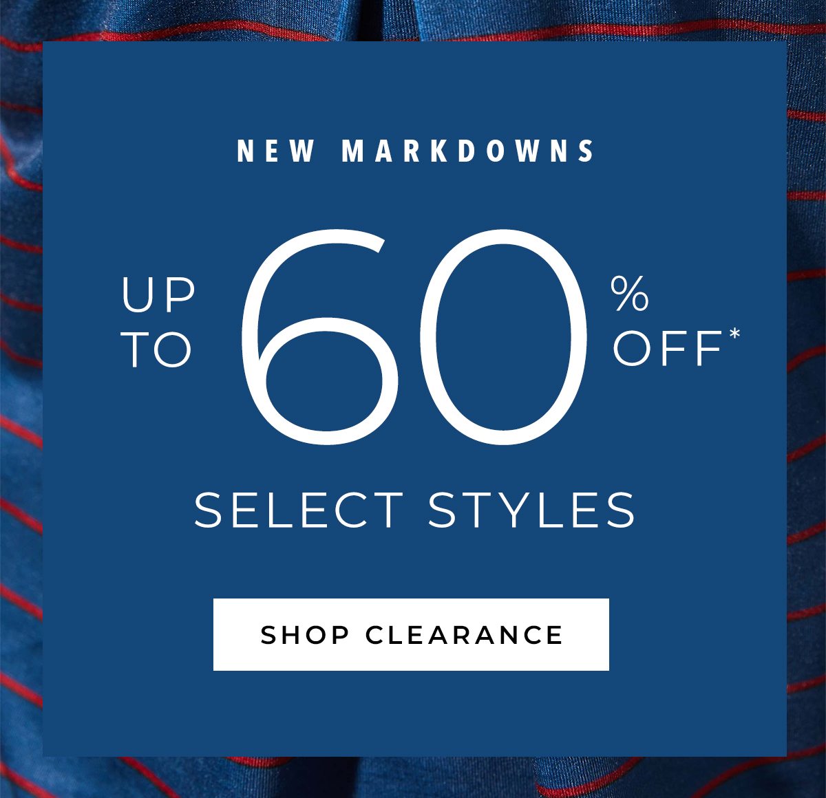 Up to 60 percent off - Shop Clearance