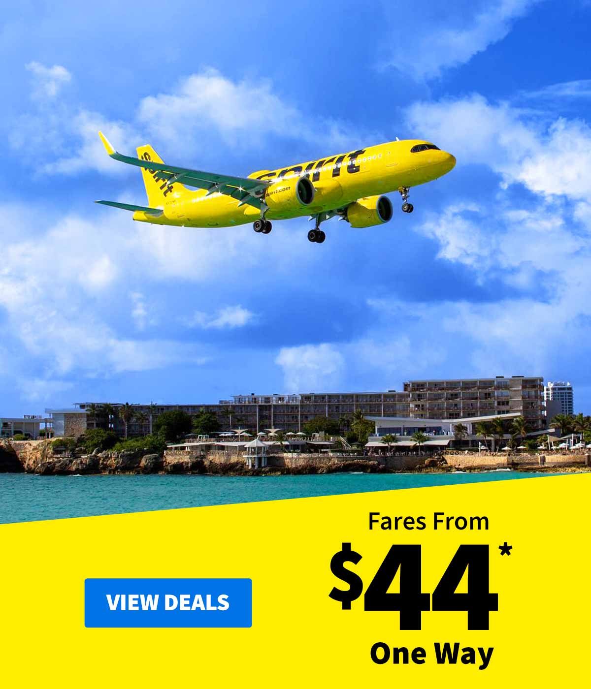 Fares From $44* One Way