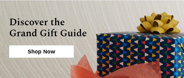 Discover the Grand Giving Guide | Shop Now