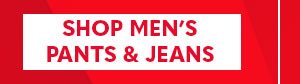 SHOP MEN'S PANTS & JEANS