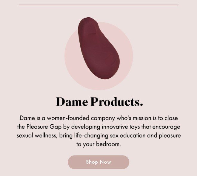 Dame products