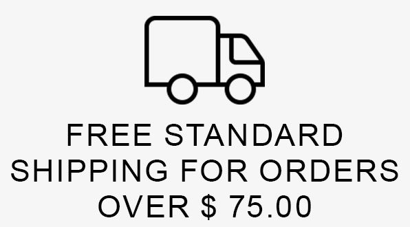 FREE STANDARD SHIPPING FOR ORDERS OVER $75.00