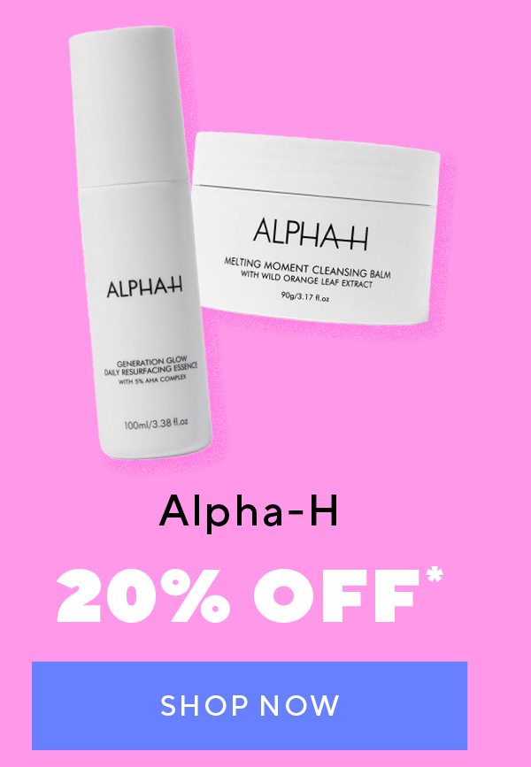 Alpha-H | 20% off*