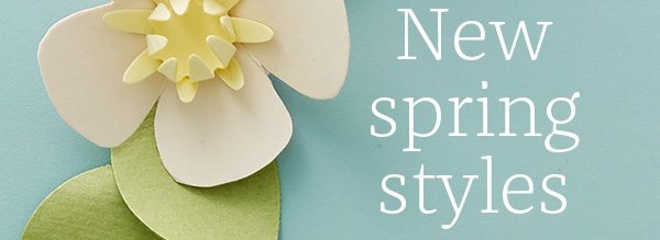 New spring styles