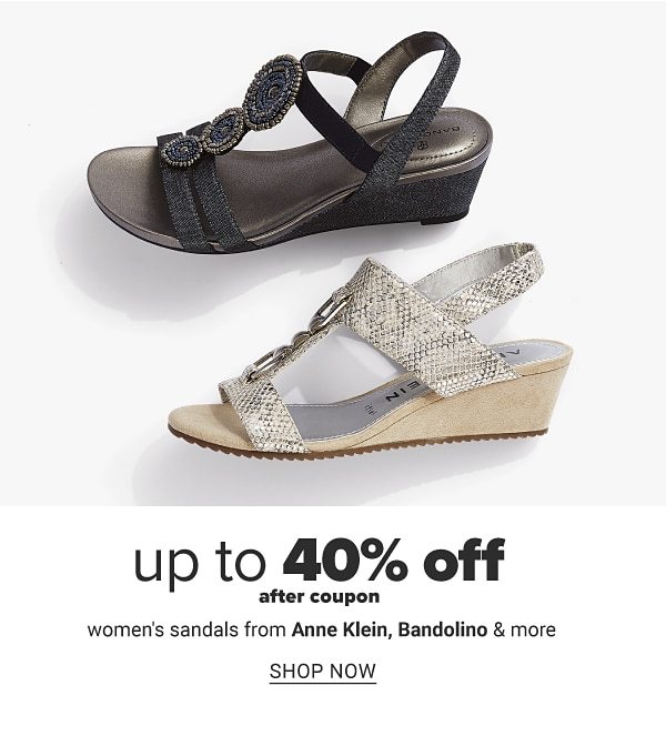 Up to 40% off after coupon women's sandals from Anne Klein, Bandolino & more. Shop Now.