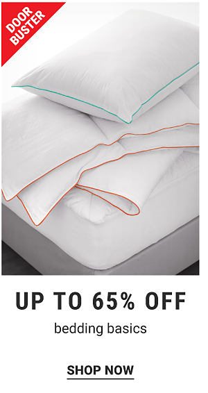 Doorbuster - Up to 65% off bedding basics. Shop Now.