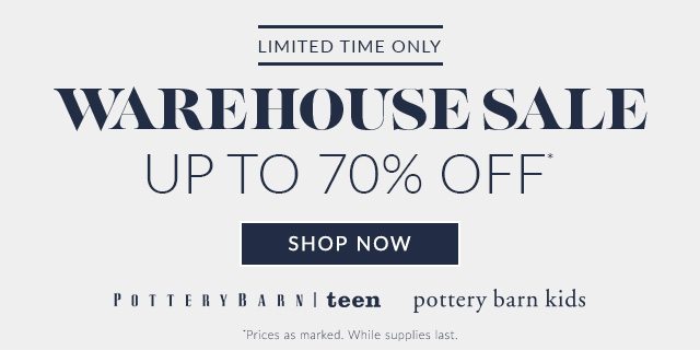 LIMITED TIME ONLY - WAREHOUSE SALE - UP TO 70% OFF - SHOP NOW