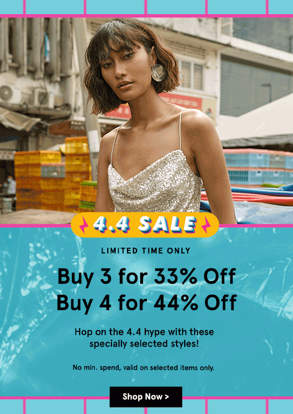 4.4 SALE: Buy 3 for 33% Off or Buy 4 for 44% Off!