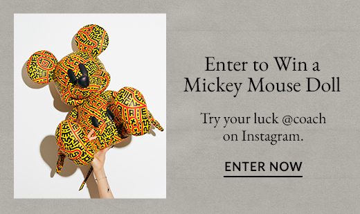 Enter to Win a Mickey Mouse Doll. Try your luck @coach on Instagram. ENTER NOW