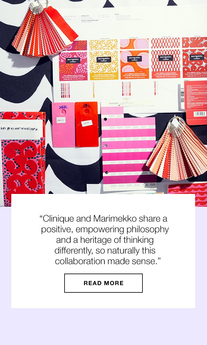 Clinique and Marimekko share a positive, empowering philosophy and a heritage of thinking differently, so naturally this collaboration made sense. READ MORE