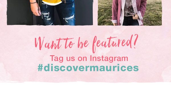 Want to be featured? Tag us on Instagram #discovermaurices