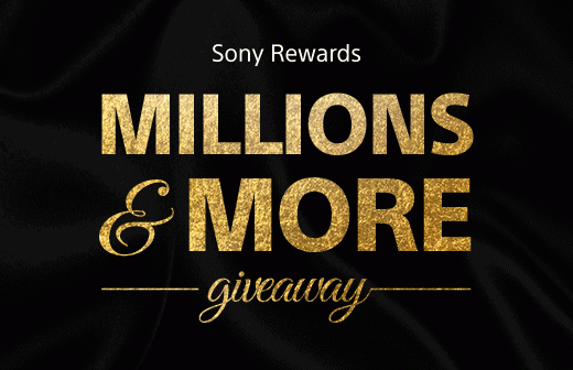 Sony Rewards MILLIONS & MORE Giveaway