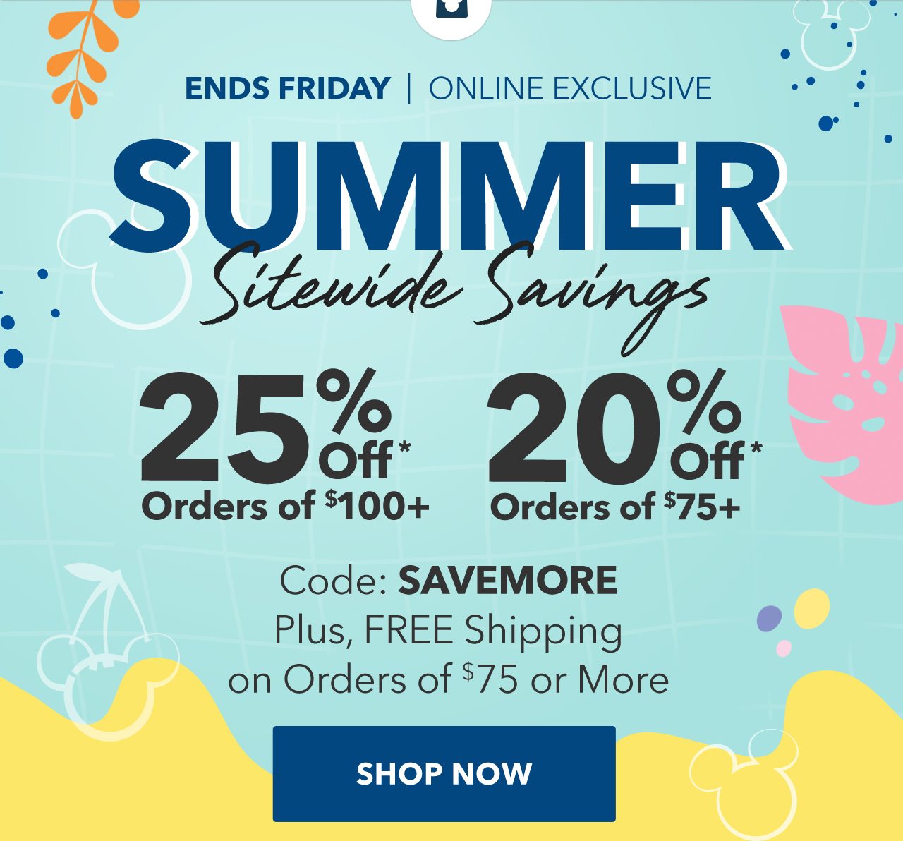 25% Off Orders of $100+, 20% Off Orders of $75+ Code: SAVEMORE | Shop Now