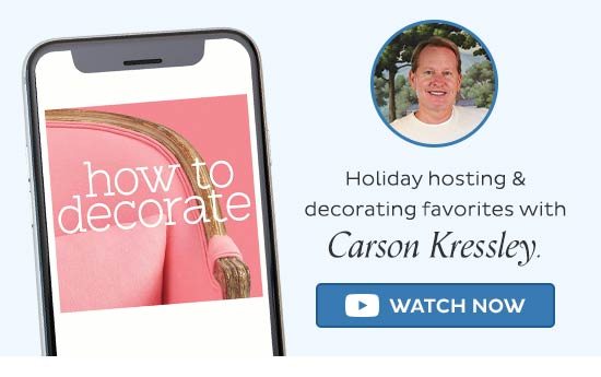 How to Decorate Podcast - Holiday hosting and decorating favorites with Carson Kressley. - Watch Now