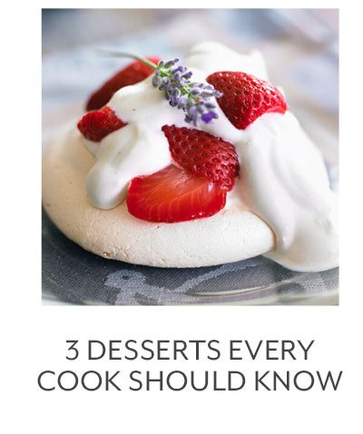 Class: 3 Desserts Every Cook Should Know