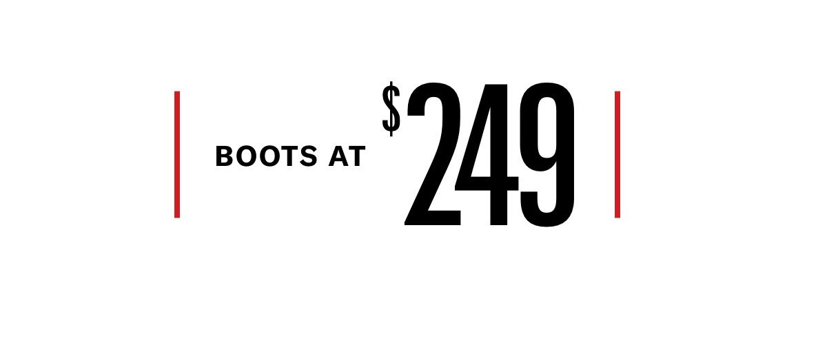 Click Here To Shop Boots Starting At $249