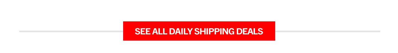 See All Daily Shipping Deals