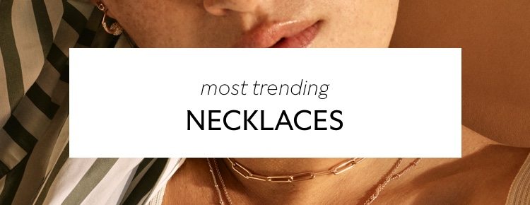 Most trending Necklaces