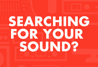 Searching for your Sound?
