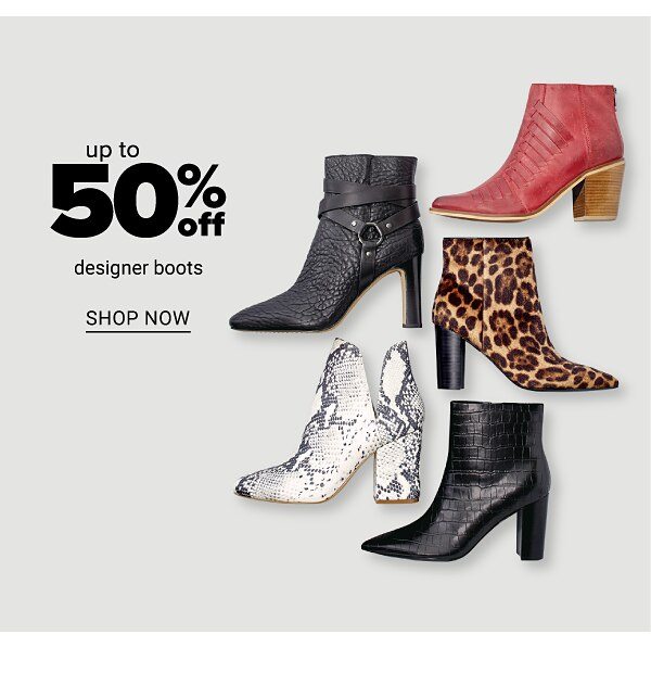 Up to 50% Off Designer Boots - Shop Now